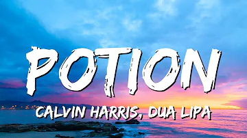 Calvin Harris, Dua Lipa & Young Thug - Potion (Lyrics)