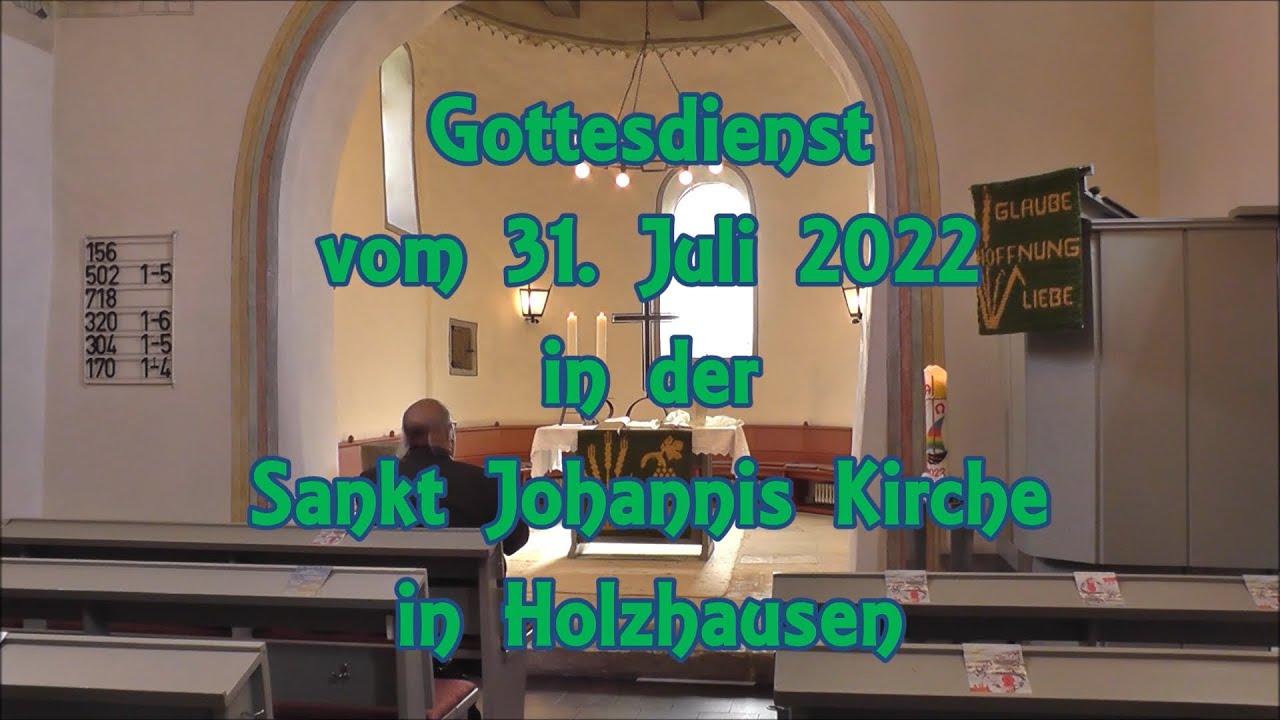 Gottesdienst vom 31. Juli 2022 - YouTube