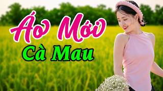Áo Mới Cà Mau  ➤ LK Dân Ca Quê Hương Mỗi Ngày TOÀN BÀI HAY Nhạc Sống Thôn Quê CỰC NGỌT NGÀO
