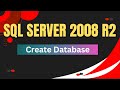 Creare Database in SQL Server 2008| Database Sql 2008 | How to create Database SQL 2008