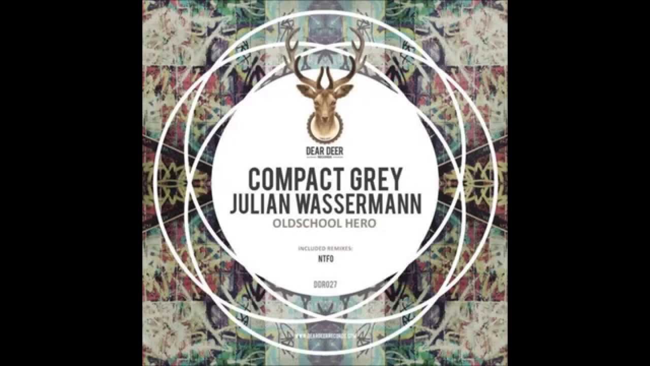 Compact Grey & Julian Wassermann - Oldschool Hero (NTFO Remix)