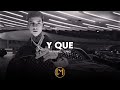 Y Que - Natanael Cano (Corridos Tumbados)