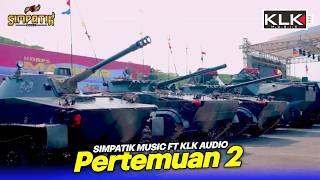 Download lagu Pertemuan 2 - Simpatik music - HUT TNI AL - Karangpilang - KLK Audiio