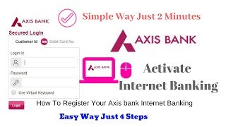 How to register axis bank internet banking online easy way