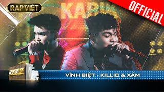 Xám - Killic trải lòng với Vĩnh Biệt khiến Karik tự hào rơi nước mắt | Rap Việt - Mùa 2 [Live Stage]