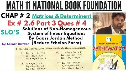 Math 11 | Fedral Board | Ex 2.6 Ques 4 | Gauss Jordan Method (Reduce Echelon form) #fibse #matrix