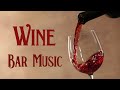 Wine Bar Music - Best Instrumental Lounge for Tasting Wine