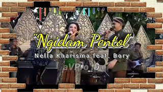 Ngidam Pentol - Nella Kharisma feat. Dory ‼ New Version