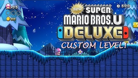 New Super Mario Bros. U Deluxe Custom Level - "Icy End"