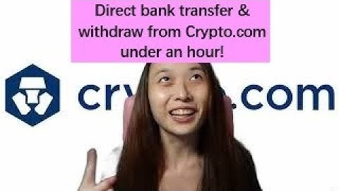 Direct bank transfer to & withdraw from Crypto.com under an hour!