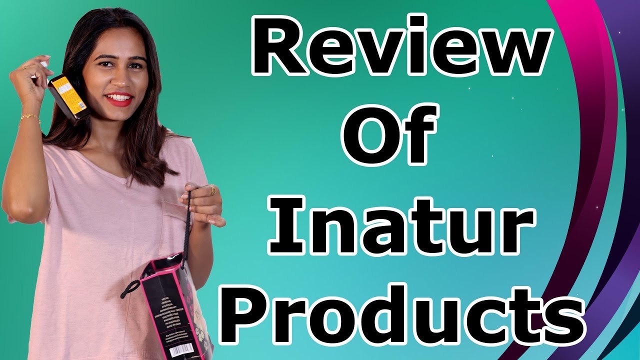 Review Of Inatur Products By Priya | Hindi Video | Saheli TV