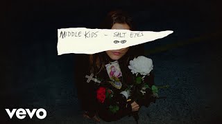 Middle Kids - Salt Eyes (Official Audio) chords