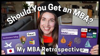 Details Should You Get an MBA My MBA Retrospective Guide