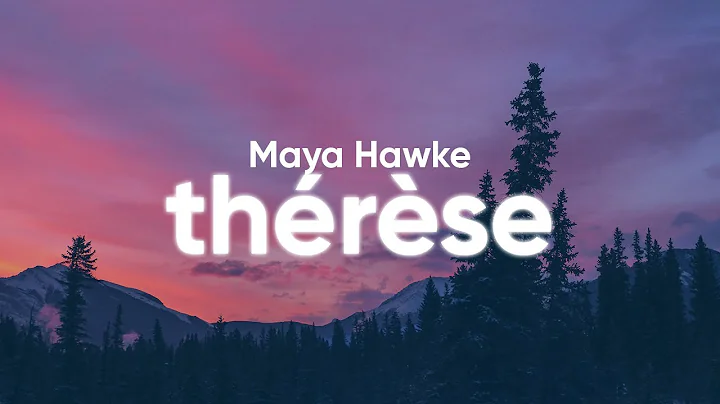 Maya Hawke - Thrse (Lyrics)