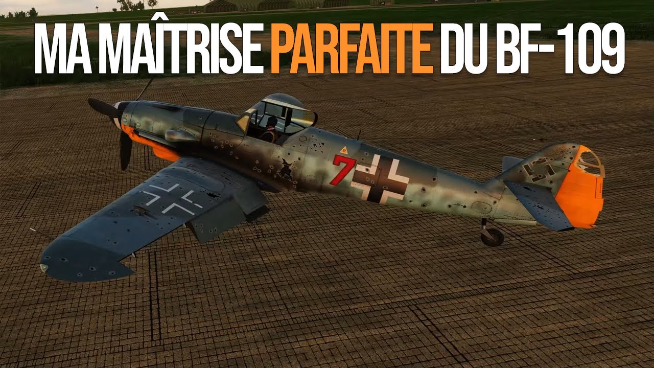 Ma maîtrise parfaite du BF-109 - DCS
