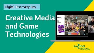 Digital Discovery Day | Creative Media and Game Technologies at Saxion