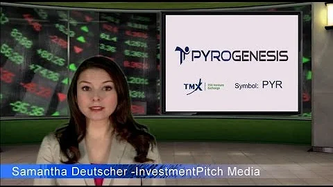 PyroGenesis Canada (TSXV: PYR) Signs $15 Million Letter of Intent