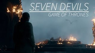 Game of Thrones || Seven Devils