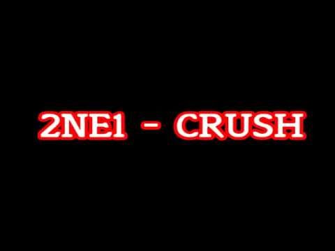 2NE1   CRUSH Lyrics Vostfr DL