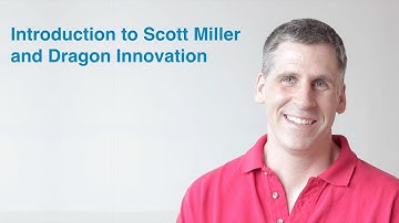 Introduction to Scott Miller and Dragon Innovation - DragonInnovation.com