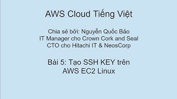 Bài 5: Tạo SSH KEY trên AWS EC2 Linux