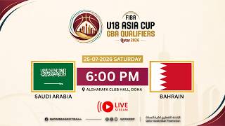 FIBA ASIA CUP 2026 GBA QUALIFIERS SAUDI ARABIA Vs BAHRAIN