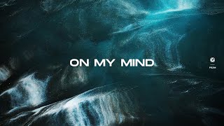 Monocule & Tim Van Werd - On My Mind (Official Lyric Video)