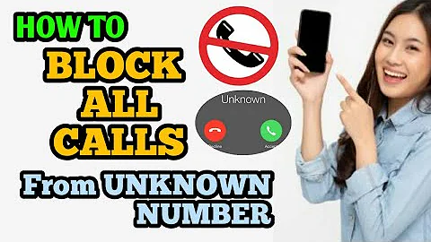 PAANO MAG BLOCK NG CALLS FROM UNKNOWN NUMBER / block all calls form stranger