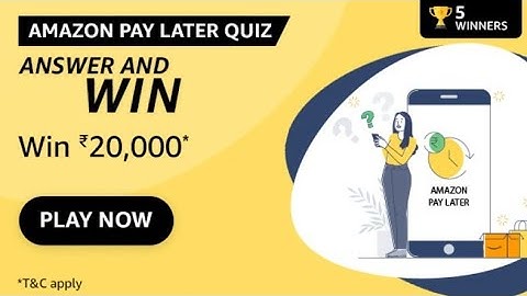 Amazon Pay Later Quiz Answers Today | 17 May 2022
