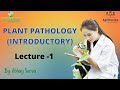Introduction definition and history of plant pathology l lecture 1 l by abhay sarva sir l agrimoon