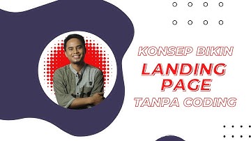 Pengenalan Bikin Landing Page Tanpa Coding
