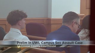 Preliminary hearing in UWL campus sexual assault case