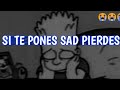 SI TE PONES SAD PIERDES (Memes sad) ///EL COCO RANDOM ///