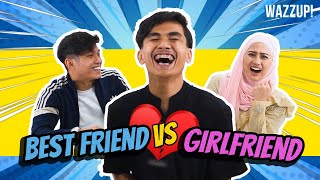 Best Friend VS Girlfriend [ Reedzwann, Aidilia Hilda, Haikal Farid ]