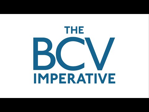 The BCV Imperative