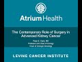 Role of Surgery in Advanced Kidney Cancer - EMPIRE Urology Lecture Series