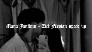 Mana Janjimu - ziel ferdian speed up