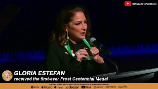 Gloria Estefan received the first-ever Frost Centennial Medal