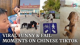 「TikTok China」Viral Funny & Fail Moments on Chinese TikTok