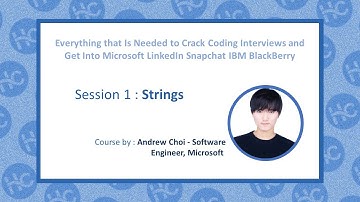Session 1 : Prepare for String-Based Coding Interviews at Technology Companies