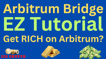 Arbitrum Bridge EZ Tutorial: Get RICH on Arbitrum?