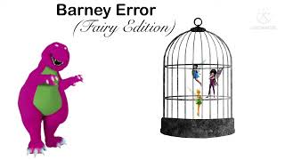 Barney Error Crayon Edition and Barney Error Fairy Edition Mashup RaveDJ