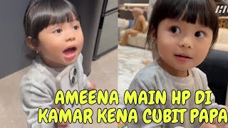 LIVE AMEENA MAIN HP DI KAMAR MAMA KENA MARAH PAPA