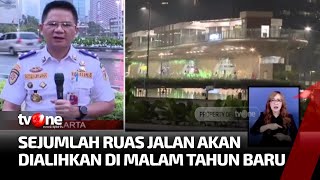 Pengumuman Jakarta Terapkan Rekayasa Lalu Lintas Malam Tahun Baru 2023  Kabar Pagi Tvone