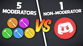 5 Discord Moderators vs 1 Secret NonModerator (Ft. @CustomName)
