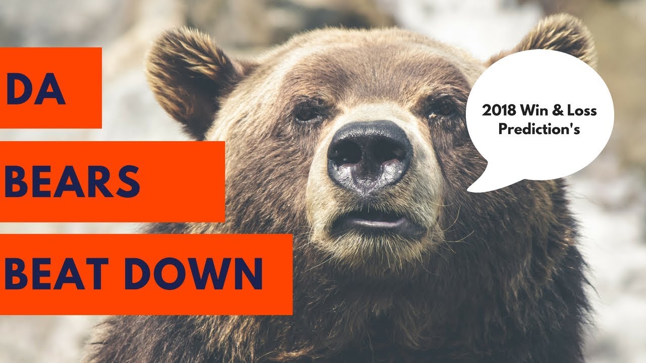 2018 Win And Loss Predictions For The Chicago Bears YouTube 2018-win-and-loss-predictions-for-the-chicago-bears-youtube