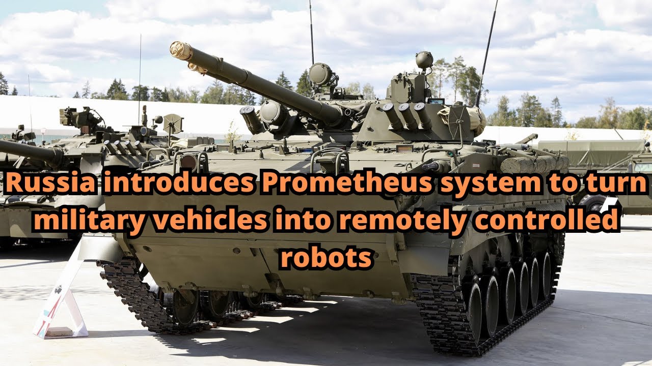 Russia introduces Prometheus system to turn military vehicles into ...