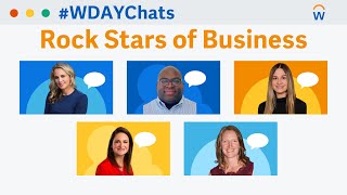 #WDAYChats: Rock Stars of Business