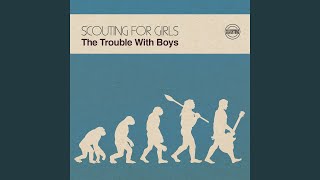 Video thumbnail of "Scouting For Girls - The Trouble with Boys"