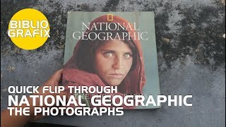 The National Geographic   Photographs : Quick Flip Through - BIBLIOGRAFIX EPISODE 26